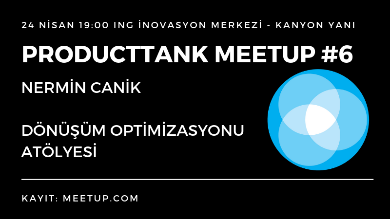 ProductTank Dönüşüm Optimizasyonu Atölyesi Conversion Optimization Meetup Banner